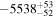 $-{5538}_{-52}^{+53}$