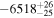 $-{6518}_{-25}^{+26}$