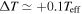 ${\rm{\Delta }}T\simeq +0.1{T}_{\mathrm{eff}}$
