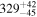 ${329}_{-45}^{+42}$
