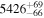 ${5426}_{-66}^{+69}$