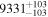 ${9331}_{-103}^{+103}$