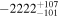 $-{2222}_{-101}^{+107}$