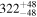 ${322}_{-48}^{+48}$