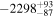 $-{2298}_{-87}^{+93}$