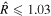 $\hat{R}\leqslant 1.03$