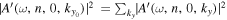 $| A^{\prime} (\omega ,n,0,{k}_{{y}_{0}}){| }^{2}={\sum }_{{k}_{y}}| A^{\prime} (\omega ,n,0,{k}_{y}){| }^{2}$
