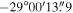 $-29^\circ 00^{\prime} 13\buildrel{\prime\prime}\over{.} 9$