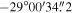 $-29^\circ 00^{\prime} 34\buildrel{\prime\prime}\over{.} 2$