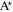 ${{\rm{A}}}^{\star }$
