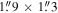 $1\buildrel{\prime\prime}\over{.} 9\times 1\buildrel{\prime\prime}\over{.} 3$
