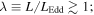 $\lambda \equiv L/{L}_{\mathrm{Edd}}\gtrsim 1;$