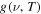 $g(\nu ,T)$