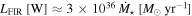 ${L}_{\mathrm{FIR}}\,[{\rm{W}}]\approx 3\times {10}^{36}\,{\dot{M}}_{\star }\,[{M}_{\odot }\,{\mathrm{yr}}^{-1}]$