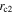 ${r}_{{\rm{c}}2}$