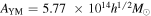 ${A}_{\mathrm{YM}}=5.77\,\times {10}^{14}{h}^{1/2}{M}_{\odot }$