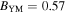 ${B}_{\mathrm{YM}}=0.57$