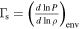 ${{\rm{\Gamma }}}_{{\rm{s}}}={\left(\tfrac{d\mathrm{ln}P}{d\mathrm{ln}\rho }\right)}_{\mathrm{env}}$