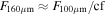 ${F}_{160\mu {\rm{m}}}\approx {F}_{100\mu {\rm{m}}}/\mathrm{cf}$