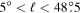 $5^\circ \lt {\ell }\lt 48\buildrel{\circ}\over{.} 5$