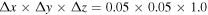 ${\rm{\Delta }}x\times {\rm{\Delta }}y\times {\rm{\Delta }}z=0.05\times 0.05\times 1.0$