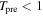 ${T}_{\mathrm{pre}}\lt 1$