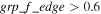 ${grp}\_f\_{edge}\gt 0.6$