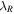 ${\lambda }_{R}$