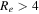 ${R}_{e}\gt 4$