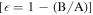 $[\epsilon =1-({\rm{B}}/{\rm{A}})]$