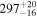 ${297}_{-16}^{+20}$