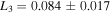 ${L}_{3}=0.084\pm 0.017$