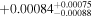 $+{0.00084}_{-0.00088}^{+0.00075}$