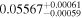${0.05567}_{-0.00059}^{+0.00061}$