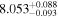 ${8.053}_{-0.093}^{+0.088}$