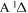 ${\rm{A}}{}^{1}{\rm{\Delta }}$