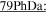 $\underline{79\mathrm{PhDa}:}$