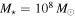 ${M}_{\star }={10}^{8}\,{M}_{\odot }$