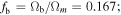 ${f}_{{\rm{b}}}={{\rm{\Omega }}}_{{\rm{b}}}/{{\rm{\Omega }}}_{m}=0.167;$