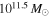 ${10}^{11.5}\,{M}_{\odot }$