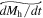 $\widetilde{{{dM}}_{{\rm{h}}}/{dt}}$