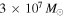 $3\times {10}^{7}\,{M}_{\odot }$