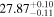 ${27.87}_{-0.11}^{+0.10}$