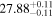 ${27.88}_{-0.11}^{+0.11}$