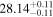 ${28.14}_{-0.11}^{+0.11}$