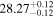 ${28.27}_{-0.12}^{+0.12}$