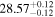 ${28.57}_{-0.12}^{+0.12}$
