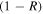 $(1-R)$