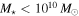 ${M}_{\star }\lt {10}^{10}\,{M}_{\odot }$