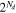 ${2}^{{N}_{d}}$